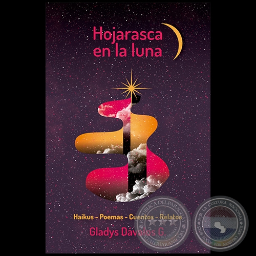 HOJARASCA EN LA LUNA - Autora: GLADYS DÁVALOS G. - Año 2020